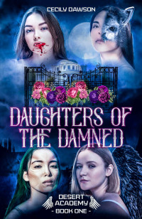 Cecily Dawson [Dawson, Cecily] — Daughters of the Damned