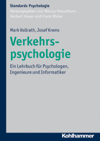 Mark Vollrath;Josef F. Krems; & Josef F. Krems — Verkehrspsychologie