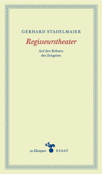 Stadelmaier, Gerhard., Hamilton, Anne. — Regisseurstheater