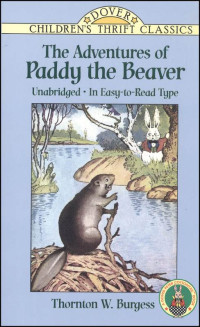 Thornton W. Burgess, Harrison Cady — The Adventures of Paddy the Beaver