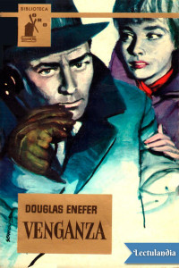 Douglas Enefer — Venganza