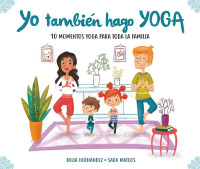 Delia Hernandez — Yo tambien hago yoga