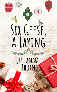 Julianna Thorn — Six Geese, A Laying