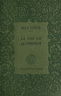 Vicente Blasco Ibáñez & José Echegaray & Concha Espina & Wenceslao Fernández-Flórez & Gutiérrez Gamero & Antonio de Hoyos y Vinent & Diego San José & Bernardo Morales San Martín & José Ortega Munilla & Alvarez Quintero & Alvaro Retana & Felipe Trigo — La voz de la conseja, t.2