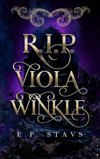 E.P. Stavs — R.I.P. Viola Winkle (Fantasy & Fairy Tales)