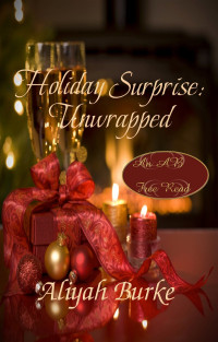 Aliyah Burke — Holiday Surprise: Unwrapped