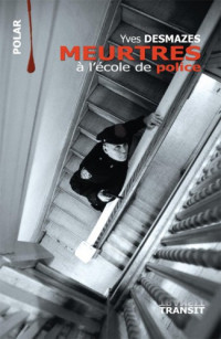  — Kevin Normand - 03 - Meurtres a l'ecole de police