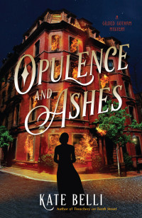 Kate Belli — Opulence and Ashes
