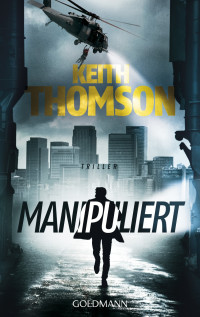 Thomson, Keith — Manipuliert
