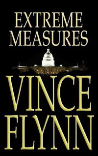 Vince Flynn — Extreme Measures