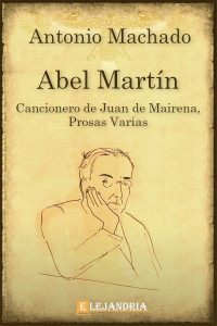 Antonio Machado — Abel Martín