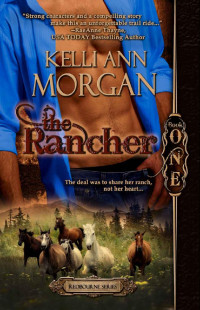 Kelli Ann Morgan [Morgan, Kelli Ann] — The Rancher (Redbourne Series #1 - Cole's Story)