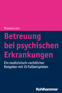 Thomas Lorz — Betreuung bei psychischen Erkrankungen