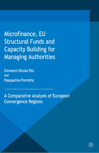 Giovanni Nicola Pes & Pasqualina Porretta — Microfinance, EU Structural Funds and Capacity Building for Managing Authorities