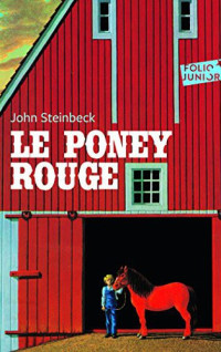 John Steinbeck — Le Poney Rouge