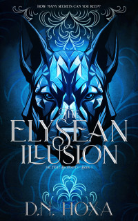Hoxa, D.N. — The Elysean Illusion (The Holy Bloodlines Book 3)