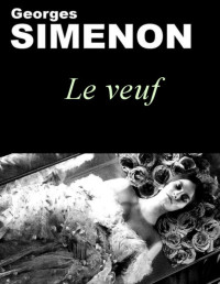 Georges Simenon [Simenon, Georges] — Le Veuf