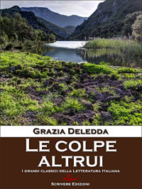 Grazia Deledda & Invictus Editore — Le Colpe Altrui