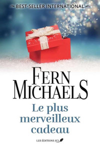 Fern Michaels — Le plus merveilleux cadeau