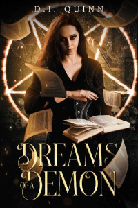 D.I. Quinn — Dreams of a Demon (A Witch's Journey Book 1)