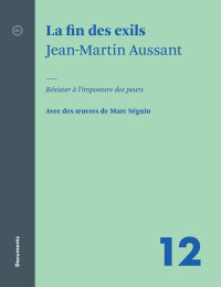 Jean-Martin Aussant [Aussant, Jean-Martin] — La fin des exils