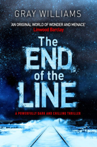 Gray Williams — The End of the Line