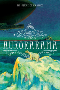 Jean-Christophe Valtat — Aurorarama