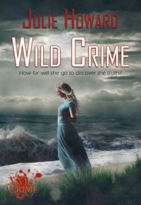 Julie Howard  — Wild Crime