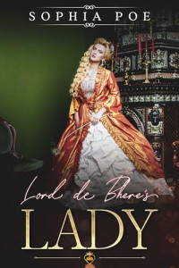 Sophia Poe — Lord de Bhere's Lady