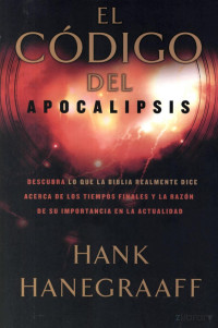 Hank Hanegraaff — El Código del Apocalipsis