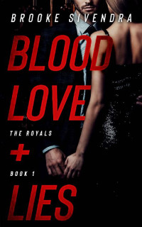 Brooke Sivendra — Blood, Love and Lies