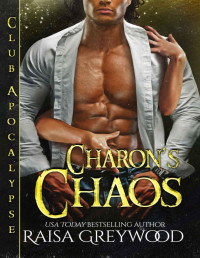 Raisa Greywood — Charon's Chaos (Club Apocalypse Book 5)