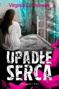 Virginia C. Andrews — Upadłe serca