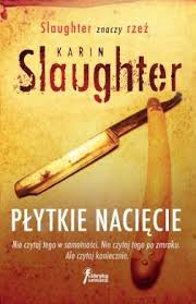 Karin Slaughter — Płytkie nacięcie