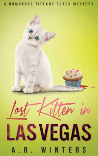 A. R. Winters — Lost Kitten in Las Vegas (Tiffany Black Mystery 4)