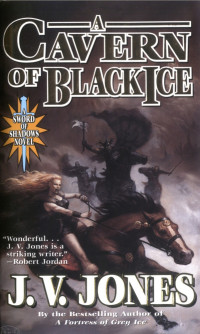 J. V. Jones — A Cavern of Black Ice