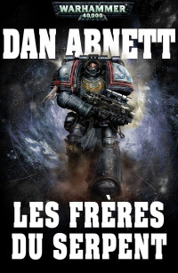 Dan Abnett — Les Frères du Serpent