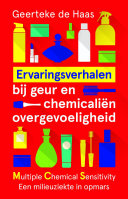 Geerteke de Haas — Ervaringsverhalen bij geur- en chemicaliënovergevoeligheid