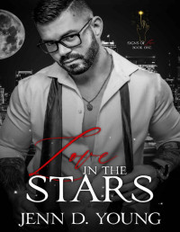 Jenn D. Young — Love in the Stars (Signs of Love Book 1)