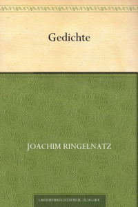 Ringelnatz, Joachim — 56 Gedichte