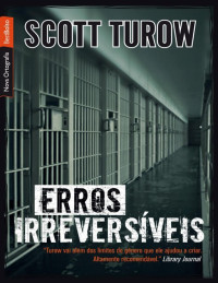 Scott Turow — Erros Inrreversiveis