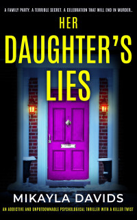 Mikayla Davids — Her Daughter's Lies