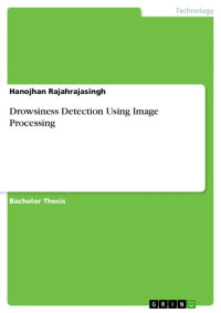 Rajahrajasingh, Hanojhan — Drowsiness Detection Using Image Processing