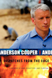 Anderson Cooper — Dispatches from the Edge