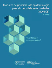 Organización Panamericana de la Salud — Módulos de principios de epidemiología para el control de enfermedades (MOPECE)