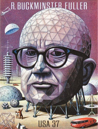 Richard Buckminster Fuller — Everything I know