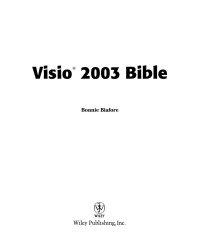 Bonnie Biafore — Visio 2003 Bible