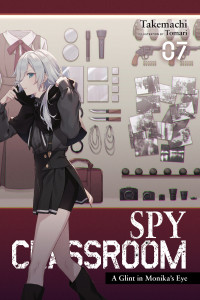 Takemachi and Tomari — Spy Classroom, Vol. 7: A Glint in Monika’s Eye