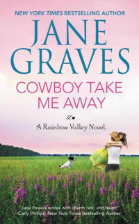 Jane Graves — Cowboy Take Me Away