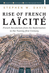 Stephen M. Davis; — Rise of French Lacit